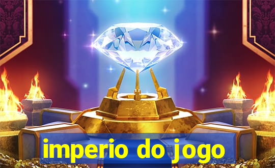 imperio do jogo